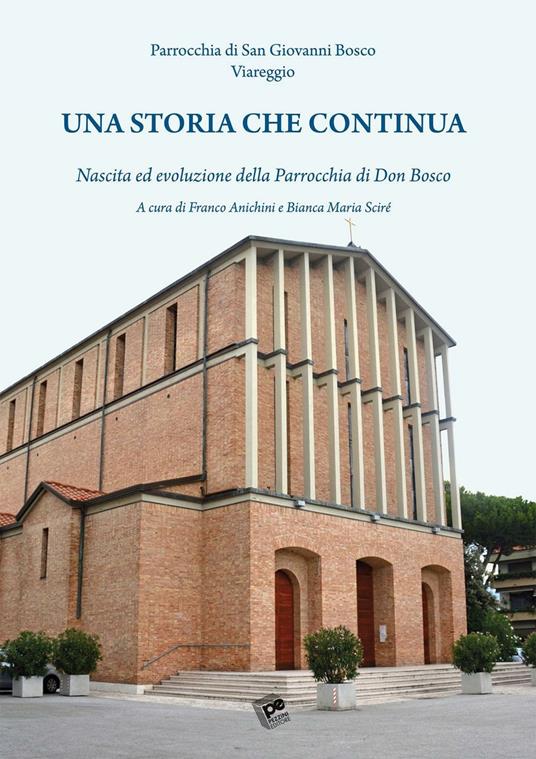 Una storia che continua. Nascita ed evoluzione della Parrocchia di Don Bosco - copertina