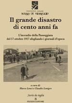 Il grande disastro di cento anni fa. L'incendio della Passeggiata del 17 ottobre 1917 sfogliando i giornali d'epoca