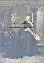 Miss Merrick. L'Americana che visse a Papiano