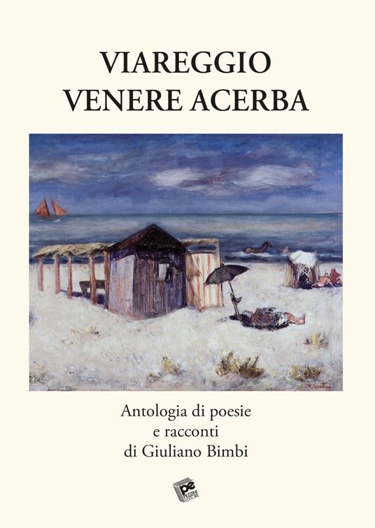Viareggio Venere acerba - Giuliano Bimbi - copertina
