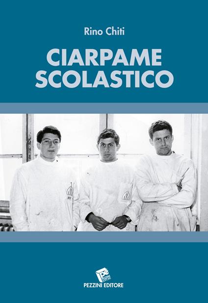 Ciarpame scolastico - Rino Chiti - copertina