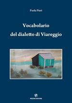 Vocabolario del dialetto di Viareggio. Viareggino-italiano italiano-viareggino