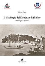 Il naufragio del Don Juan di Shelley. Cronologia e nautica