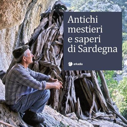 Antichi mestieri e saperi di Sardegna - copertina