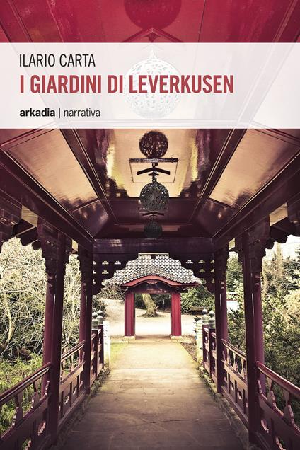 I giardini di Leverkusen - Ilario Carta - copertina
