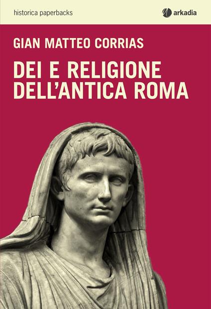 Dei e religione dell'antica Roma - G. Matteo Corrias - copertina