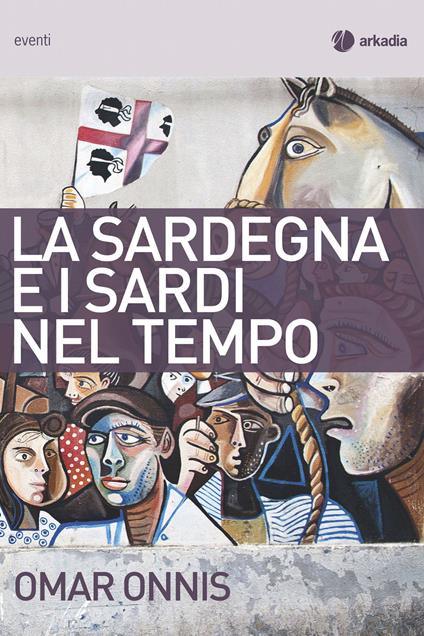La Sardegna e i sardi nel tempo - Omar Onnis - copertina
