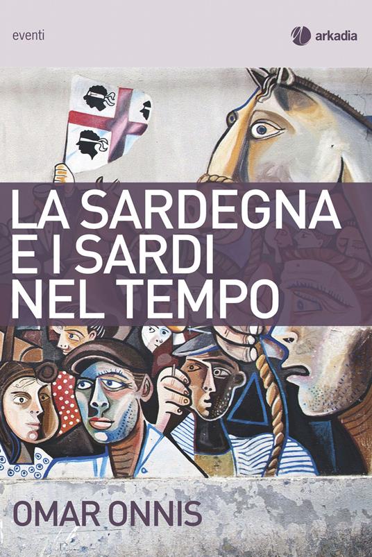 La Sardegna e i sardi nel tempo - Omar Onnis - copertina
