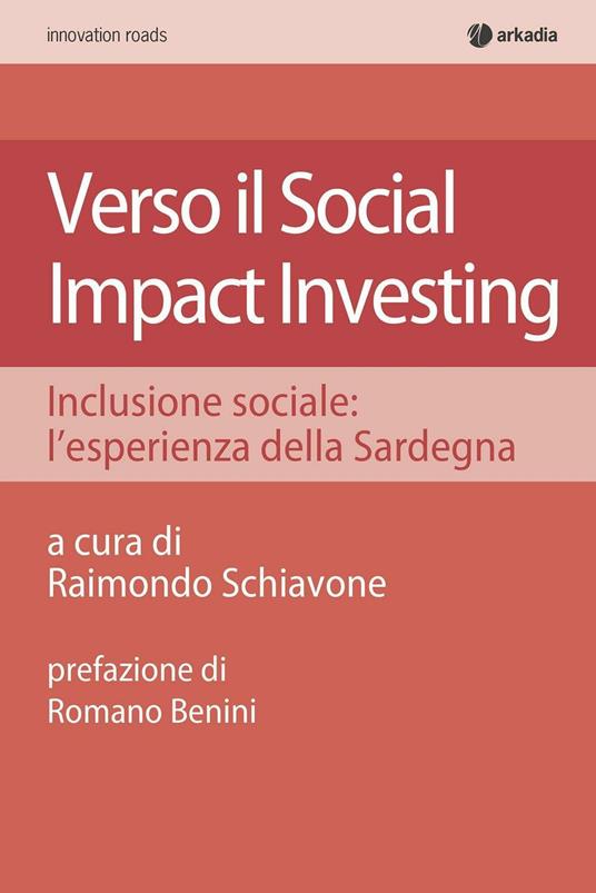 Verso il social impact investing. Inclusione sociale: l'esperienza della Sardegna - copertina