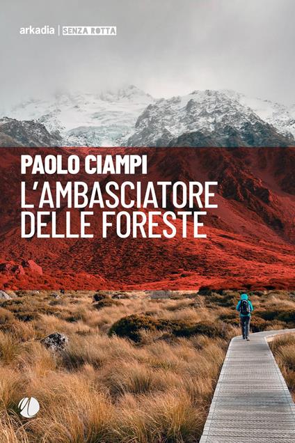 L' ambasciatore delle foreste - Paolo Ciampi - copertina