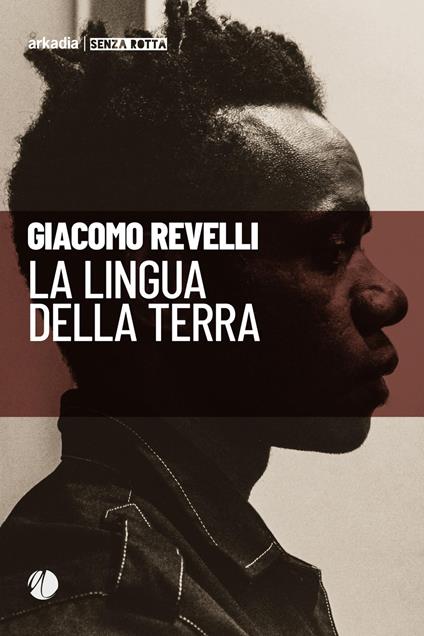 La lingua della terra - Giacomo Revelli - copertina