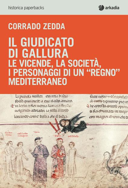 Il giudicato di Gallura. Le vicende, la società, i personaggi di un «regno» mediterraneo - Corrado Zedda - copertina