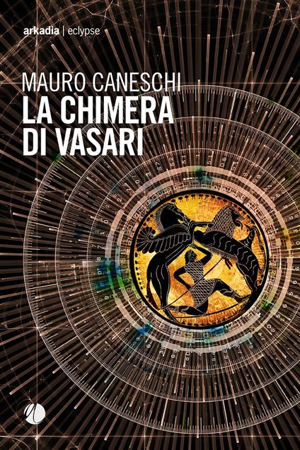 La chimera di Vasari - Mauro Caneschi - copertina