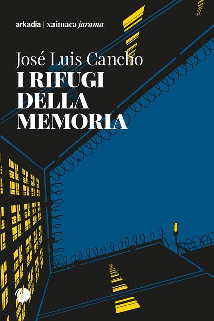 I rifugi della memoria - Luis José Cancho - ebook