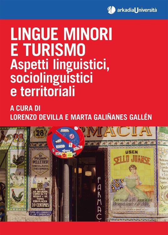 Lingue minori e turismo. Aspetti linguistici, sociolinguistici e territoriali - copertina