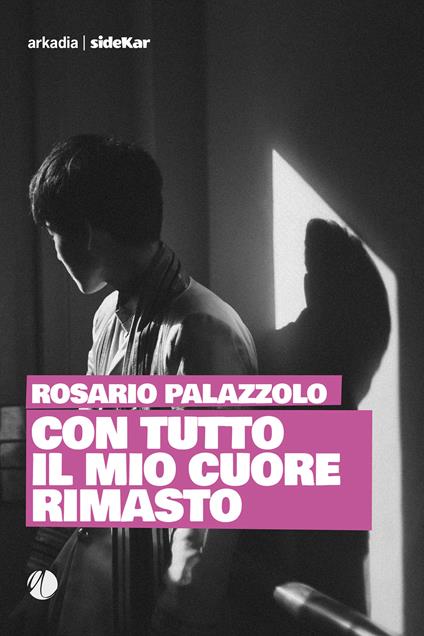 Con tutto il mio cuore rimasto - Rosario Palazzolo - ebook