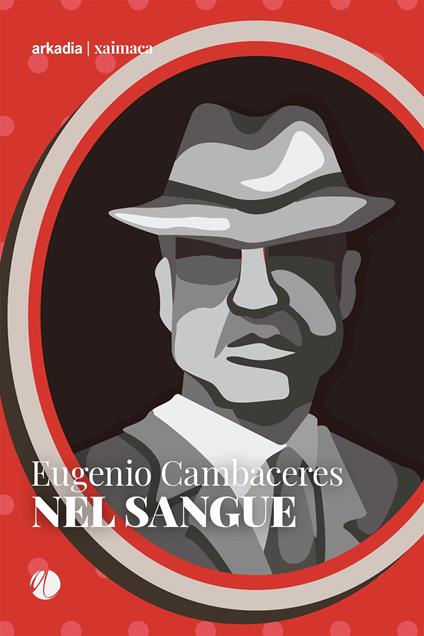 Nel sangue - Eugenio Cambaceres - copertina