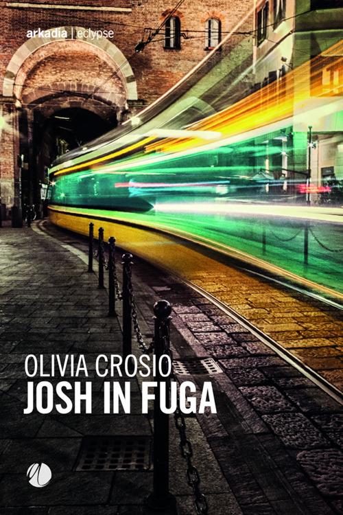 Josh in fuga - Olivia Crosio - ebook