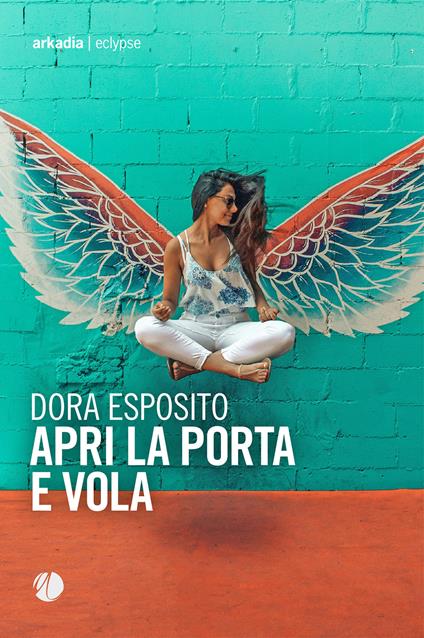 Apri la porta e vola - Dora Esposito - copertina