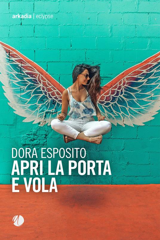 Apri la porta e vola - Dora Esposito - copertina