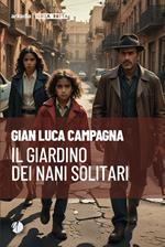 Il giardino dei nani solitari
