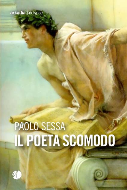 Il poeta scomodo - Paolo Sessa - copertina