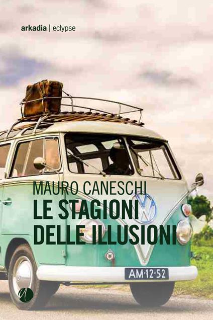 Le stagioni delle illusioni - Mauro Caneschi - copertina