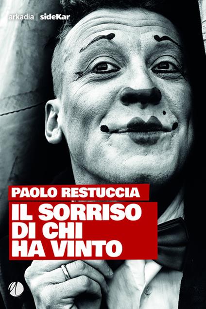 Il sorriso di chi ha vinto - Paolo Restuccia - ebook