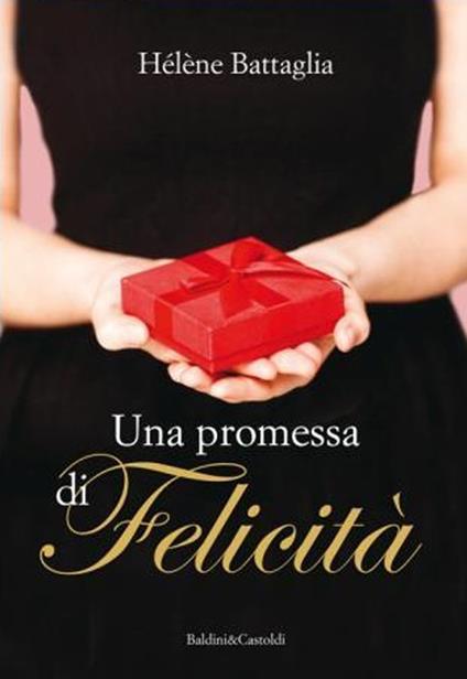 Una promessa di felicità - Hélène Battaglia - copertina