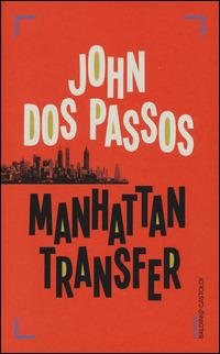 Manhattan Transfer - John Dos Passos - copertina