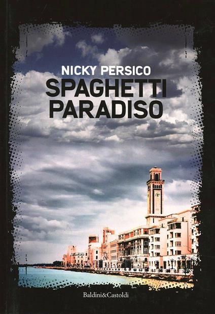 Spaghetti paradiso - Nicky Persico - copertina