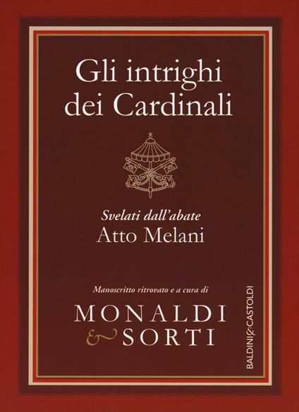 Gli intrighi dei cardinali svelati dall'abate Atto Melani - copertina