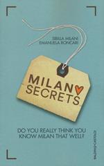 Milano secrets. Do you really think you know Milan that well?