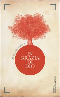 In grazia di Dio - Alessandro Valenti - copertina