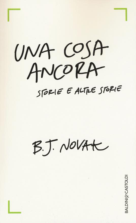 Una cosa ancora. Storie e altre storie - B. J. Novak - copertina