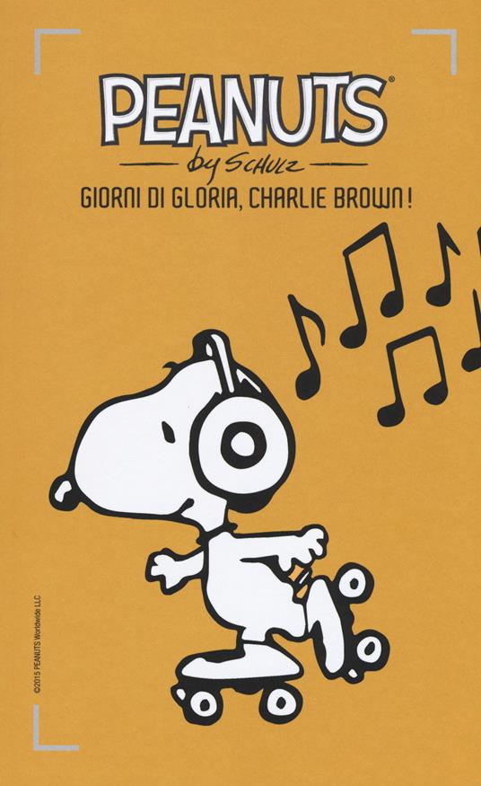 Giorni di gloria, Charlie Brown!. Vol. 18 - Charles M. Schulz - copertina