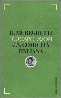 Il Mereghetti. 100 capolavori della comicità italiana - Paolo Mereghetti - copertina