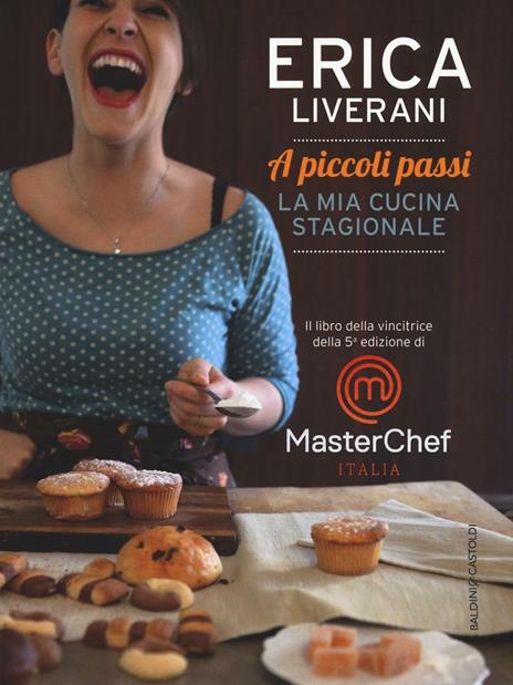 A piccoli passi. La mia cucina stagionale. Ediz. illustrata - Erica Liverani - copertina