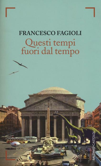 Questi tempi fuori dal tempo - Francesco Fagioli - copertina