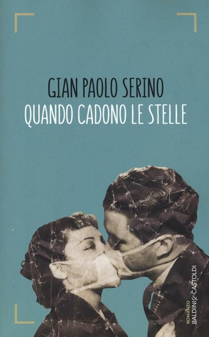 Quando cadono le stelle - Gian Paolo Serino - copertina