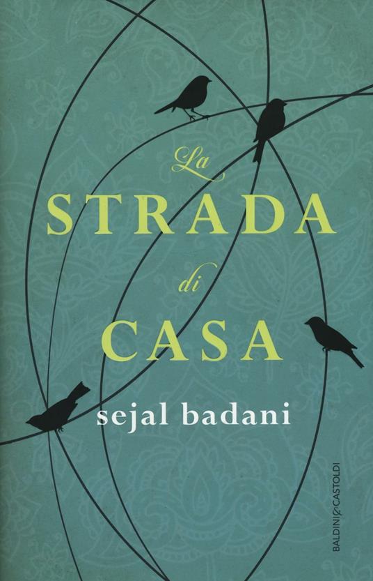 La strada di casa - Sejal Badani - copertina