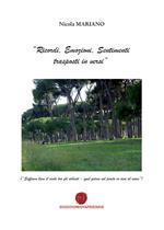 Ricordi, emozioni, sentimenti trasposti in versi