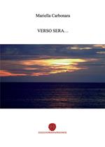 Verso sera...