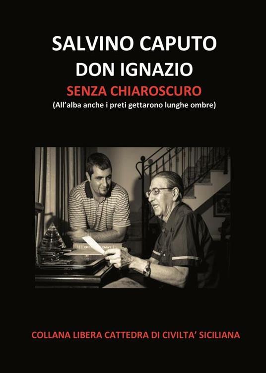 Don Ignazio senza chiaroscuro - Salvino Caputo - ebook