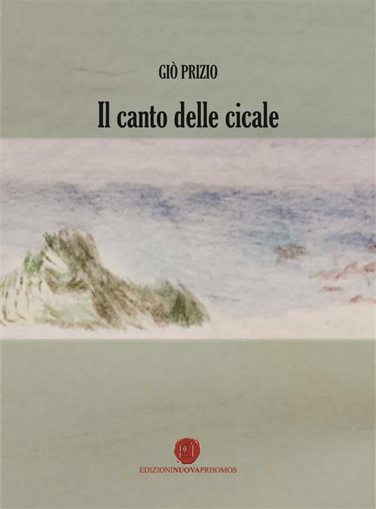 Il canto delle cicale - Giò Prizio - ebook
