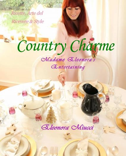 Country charme Madame Eleonora's entertaining - Eleonora Miucci - copertina