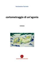 Cortometraggio di un'agonia