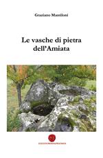 Le vasche di pietra dell'Amiata