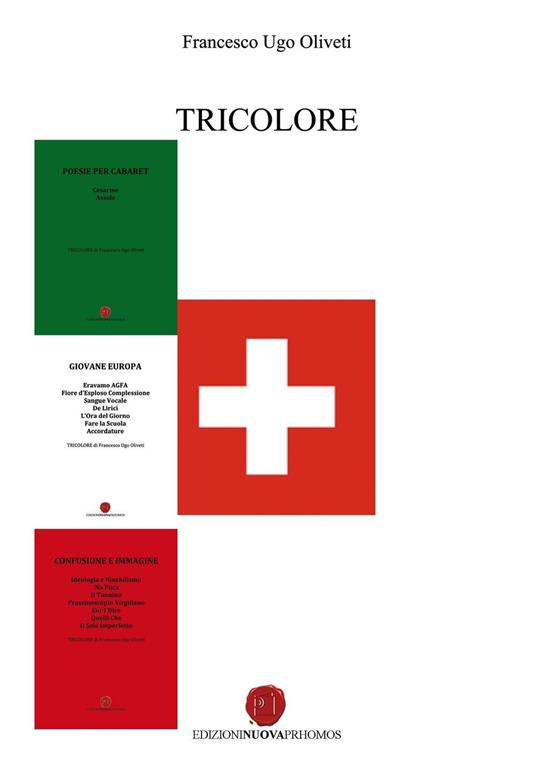 Tricolore: Poesie per cabaret-Giovane Europa-Confusione e immagine - Francesco Ugo Oliveti - copertina