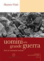 Uomini della grande guerra. Storia di combattenti molisani